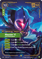 Master Yi - Unstoppable (Alternate Art) Unleashed Card List