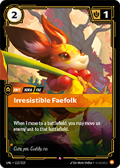 Irresistible Faefolk Unleashed Card List