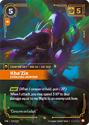 Kha'Zix - Evolving Hunter Unleashed Card List