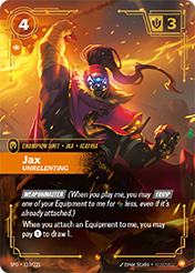 Jax, Unrelenting Spiritforged Card List